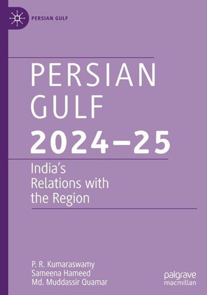 Persian Gulf 2024-25, P. R. Kumaraswamy ; Sameena Hameed ; Md. Muddassir Quamar - Gebonden - 9789819508754