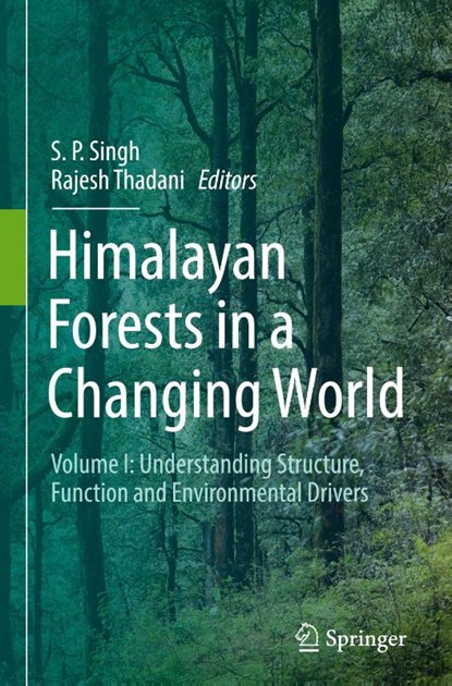 Himalayan Forests in a Changing World, S.P. Singh ; Rajesh Thadani - Gebonden - 9789819509775
