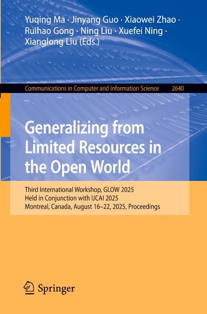 Generalizing from Limited Resources in the Open World, Yuqing Ma ; Jinyang Guo ; Xiaowei Zhao - Paperback - 9789819509874