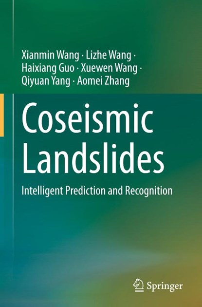 Coseismic Landslides, Xianmin Wang ; Lizhe Wang ; Haixiang Guo ; Xuewen Wang - Gebonden - 9789819512966