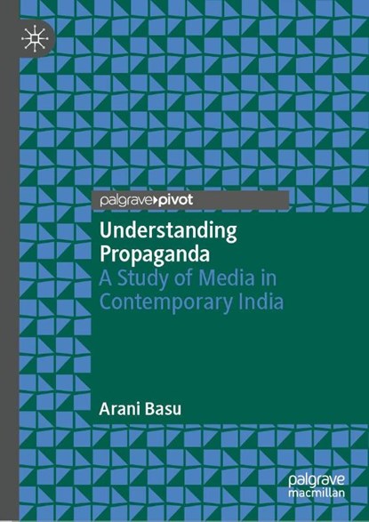 Understanding Propaganda, Arani Basu - Gebonden - 9789819516643