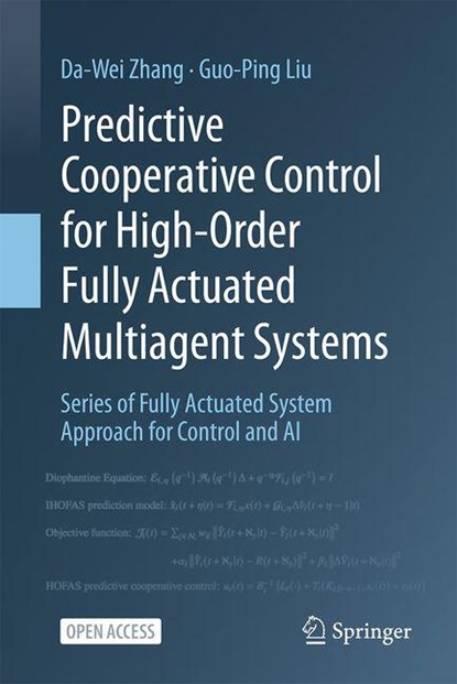 Predictive Cooperative Control for High-Order Fully Actuated Multiagent Systems, Da-Wei Zhang ; Guo-Ping Liu - Gebonden - 9789819516940