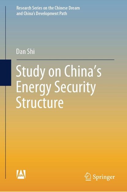Study on China's Energy Security Structure, Dan Shi - Gebonden - 9789819522347