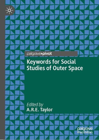 Keywords for Social Studies of Outer Space, A.R.E. Taylor - Gebonden - 9789819522538