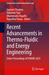 Recent Advancements in Thermo-Fluidic and Energy Engineering - Gautam Choubey ; Abhishek Paul ; Dharmendra Tripathi - 9789819536979