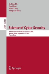 Science of Cyber Security - Debiao He ; Jun Zhao ; Moti Yung - 9789819546763