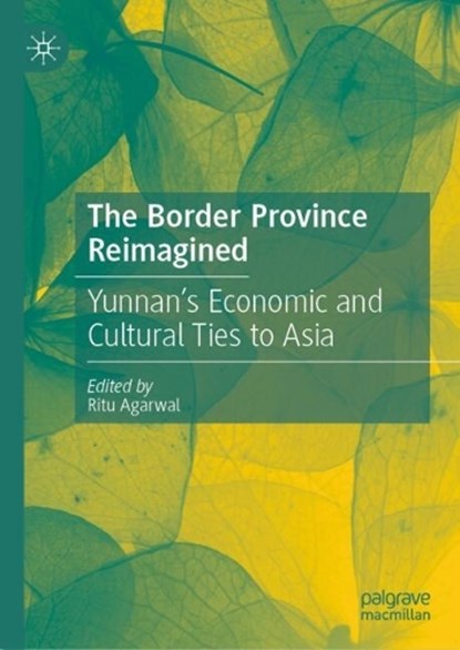 The Border Province Reimagined, Ritu Agarwal - Gebonden - 9789819563494