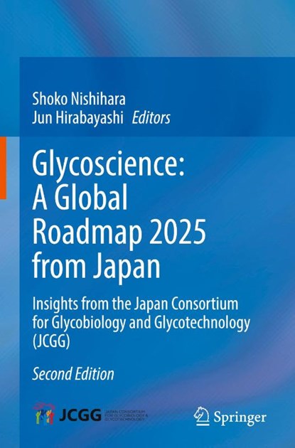 Glycoscience: A Global Roadmap 2025 from Japan, Shoko Nishihara ; Jun Hirabayashi - Gebonden - 9789819573851
