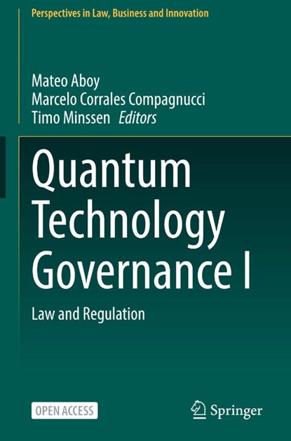 Quantum Technology Governance I, Mateo Aboy ; Marcelo Corrales Compagnucci ; Timo Minssen - Gebonden - 9789819583706
