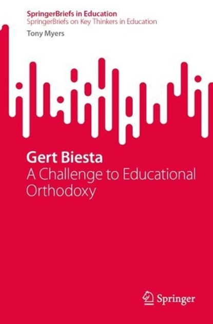 Gert Biesta, Tony Myers - Paperback - 9789819585274