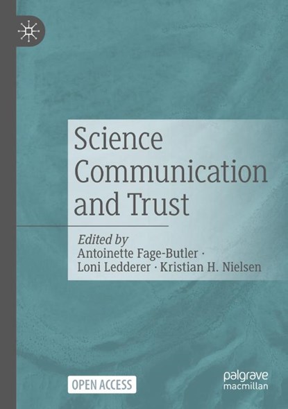 Science Communication and Trust, Antoinette Fage-Butler ; Loni Ledderer ; Kristian H. Nielsen - Paperback - 9789819612918