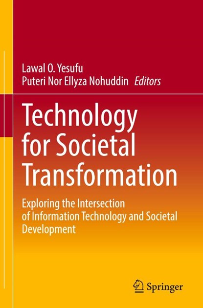 Technology for Societal Transformation, Lawal O. Yesufu ; Puteri Nor Ellyza Nohuddin - Gebonden - 9789819617203