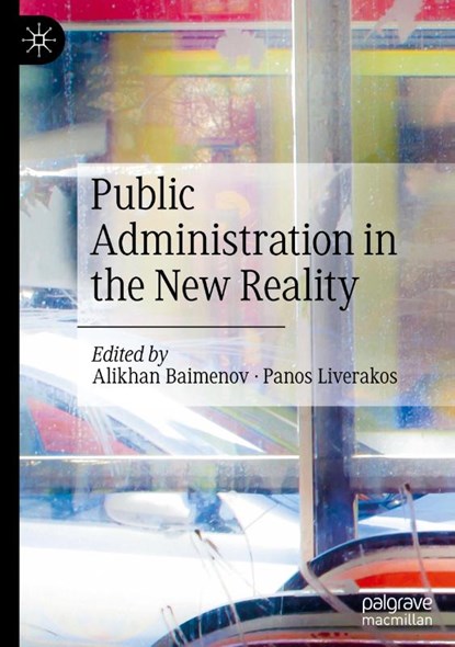 Public Administration in the New Reality, Alikhan Baimenov ; Panos Liverakos - Gebonden - 9789819638444