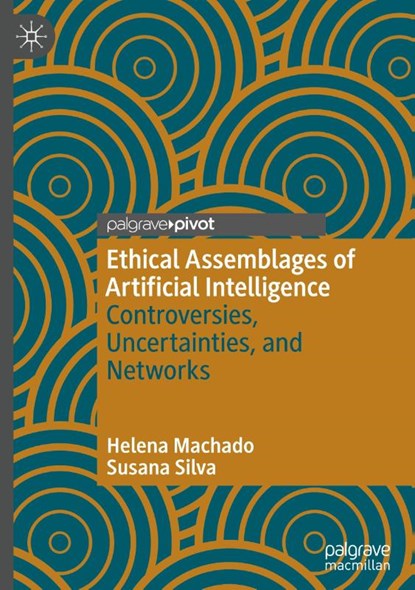 Ethical Assemblages of Artificial Intelligence, Helena Machado ; Susana Silva - Gebonden - 9789819641574