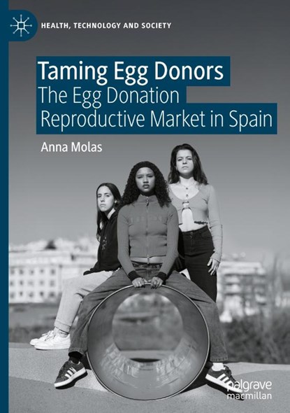 Taming Egg Donors, Anna Molas - Gebonden - 9789819651023