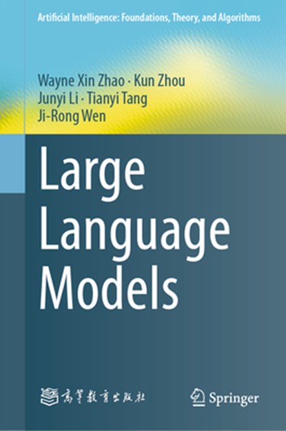 Large Language Models, Wayne Xin Zhao - Gebonden - 9789819662586