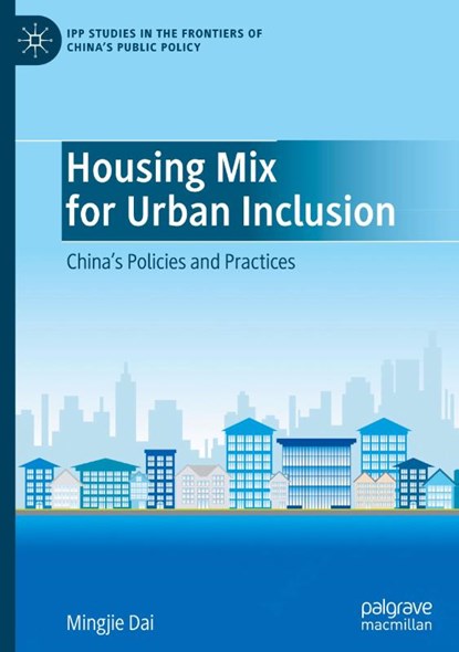 Housing Mix for Urban Inclusion, Mingjie Dai - Gebonden - 9789819685585