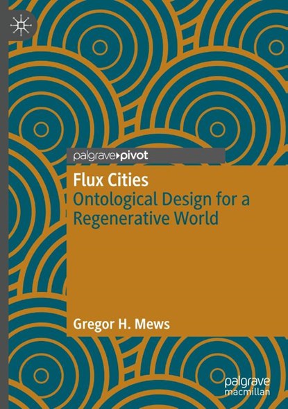 Flux Cities, Gregor H. Mews - Gebonden - 9789819691234