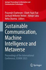 Sustainable Communication, Machine Intelligence and Metaverse - Prasenjit Chatterjee ; Chieh-Yuan Tsai ; Gerhard Wilhelm Weber - 9789819696499