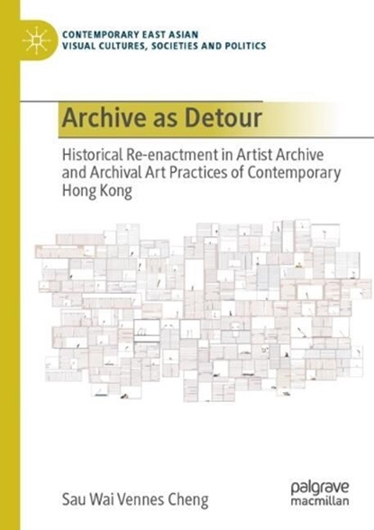 Archive as Detour, Sau Wai Vennes Cheng - Paperback - 9789819724901