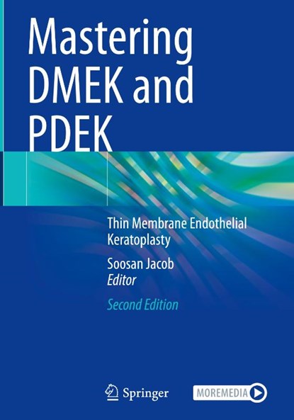 Mastering DMEK and PDEK, Soosan Jacob - Gebonden - 9789819734689