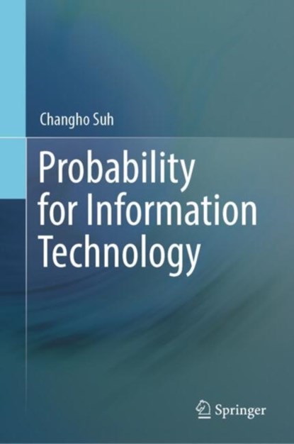 Probability for Information Technology, Changho Suh - Gebonden - 9789819740314