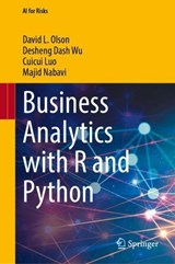 Business Analytics with R and Python - David L. Olson ; Desheng Dash Wu ; Cuicui Luo ; Majid Nabavi - 9789819747719