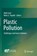 Plastic Pollution, Malti Goel ; Neha G. Tripathi - Paperback - 9789819755301