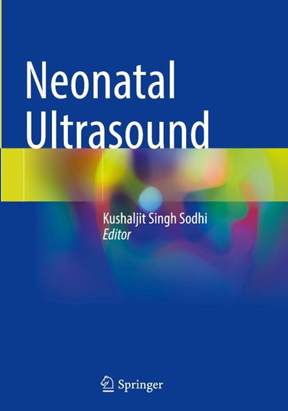 Neonatal Ultrasound, Kushaljit Singh Sodhi - Gebonden - 9789819785759