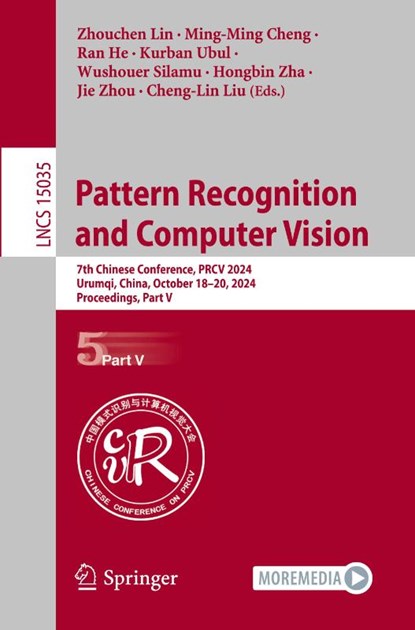 Pattern Recognition and Computer Vision, Zhouchen Lin ; Ming-Ming Cheng ; Ran He - Paperback - 9789819786190