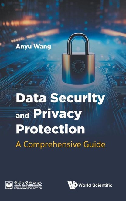 DATA SECURITY AND PRIVACY PROTECTION, Anyu Wang - Gebonden - 9789819800278
