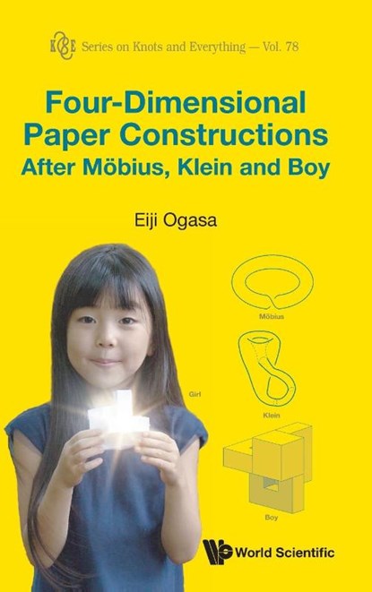 FOUR-DIMENSIONAL PAPER CONSTRUCTIONS MOBIUS, KLEIN & BOY, Ogasa Eiji - Gebonden - 9789819801794