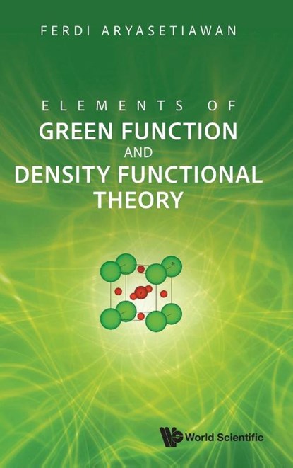 Elements Of Green Function And Density Functional Theory, Ferdi (Lund University Aryasetiawan - Gebonden - 9789819805792