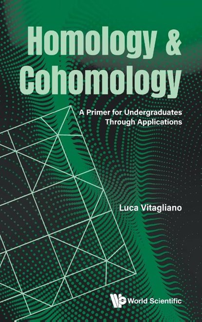 HOMOLOGY & COHOMOLOGY, Vitagliano Luca - Gebonden - 9789819805822