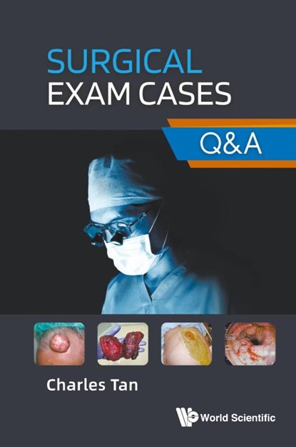 SURGICAL EXAM CASES, Charles Tan - Paperback - 9789819807567