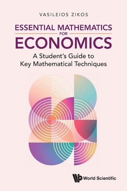 ESSENTIAL MATHEMATICS FOR ECONOMICS, Zikos Vasileios - Paperback - 9789819814831