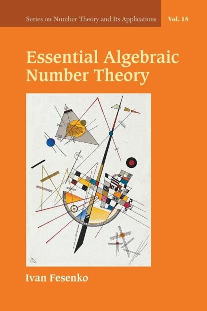 Essential Algebraic Number Theory, Ivan (Westlake University Fesenko - Paperback - 9789819826810