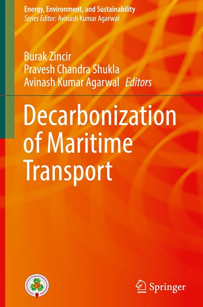 Decarbonization of Maritime Transport, Burak Zincir ; Pravesh Chandra Shukla ; Avinash Kumar Agarwal - Gebonden - 9789819916764