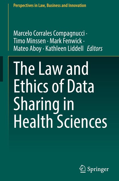 The Law and Ethics of Data Sharing in Health Sciences, Marcelo Corrales Compagnucci ; Timo Minssen ; Mark Fenwick ; Mateo Aboy ; Kathleen Liddell - Gebonden - 9789819965397