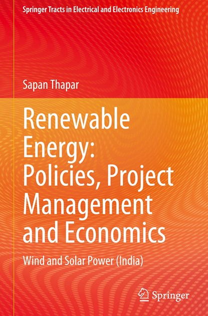 Renewable Energy: Policies, Project Management and Economics, Sapan Thapar - Gebonden - 9789819993833