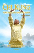 Chi Kung for Health and Vitality | Wong Kiew Kit | 