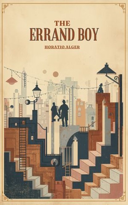 The Errand Boy, Horatio Alger - Ebook - 9789859361975