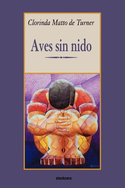 Aves Sin Nido, Clorinda Matto de Turner - Paperback - 9789871136155