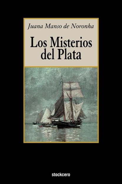 Los Misterios Del Plata, Juana Manso de Noronha - Paperback - 9789871136377
