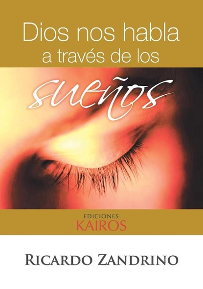 Dios nos habla a traves de los suenos, Ricardo Zandrino - Paperback - 9789871355525