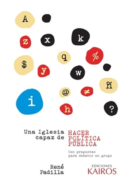Una Iglesia capaz de hacer politica publica, Rene Padilla - Paperback - 9789871355884