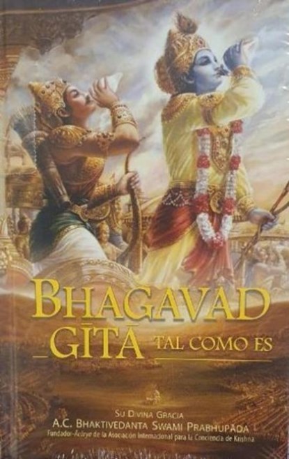 Bhagavad-Gita Tal Como Es [Spanish language], A. C. Bhaktivedanta Swami Prabhupada - Gebonden - 9789871386185