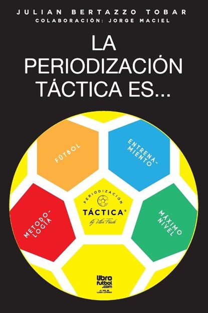 La periodizacion tactica es..., Julian Tobar - Paperback - 9789873979477