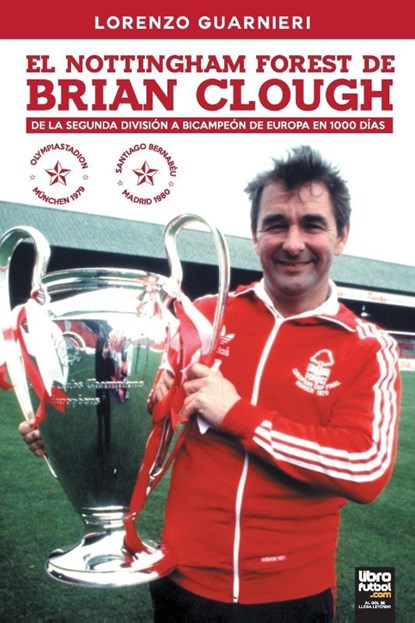 El Nottingham Forest de Brian Clough, Lorenzo Guarnieri - Paperback - 9789873979583
