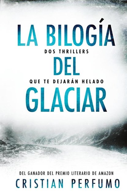 La bilogía del glaciar, Cristian Perfumo - Paperback - 9789874879288